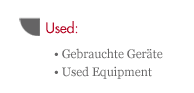 Gebrauchte Geraete - Used Equipment