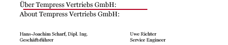 Ueber Tempress Vertriebs GmbH - About Tempress Vertiebs GmbH