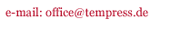 mailto:office@tempress.de